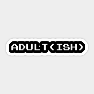 Adult(ish) Sticker